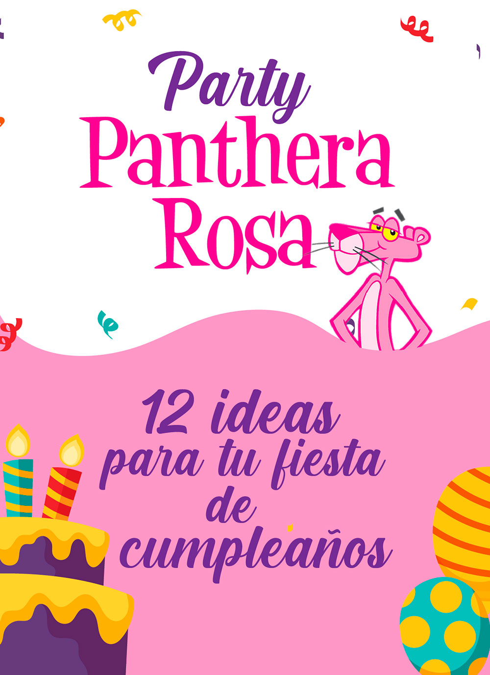 Party Pantera Rosa: 12 ideas para tu fiesta de cumpleaños.